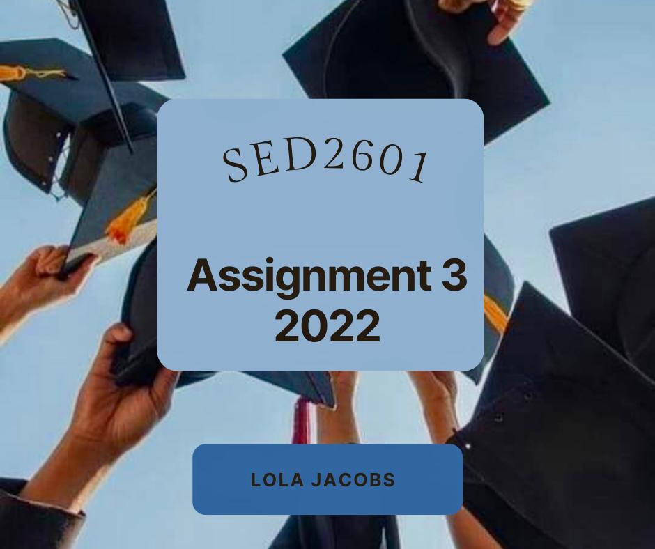 sed2601 assignment 3 answers 2022
